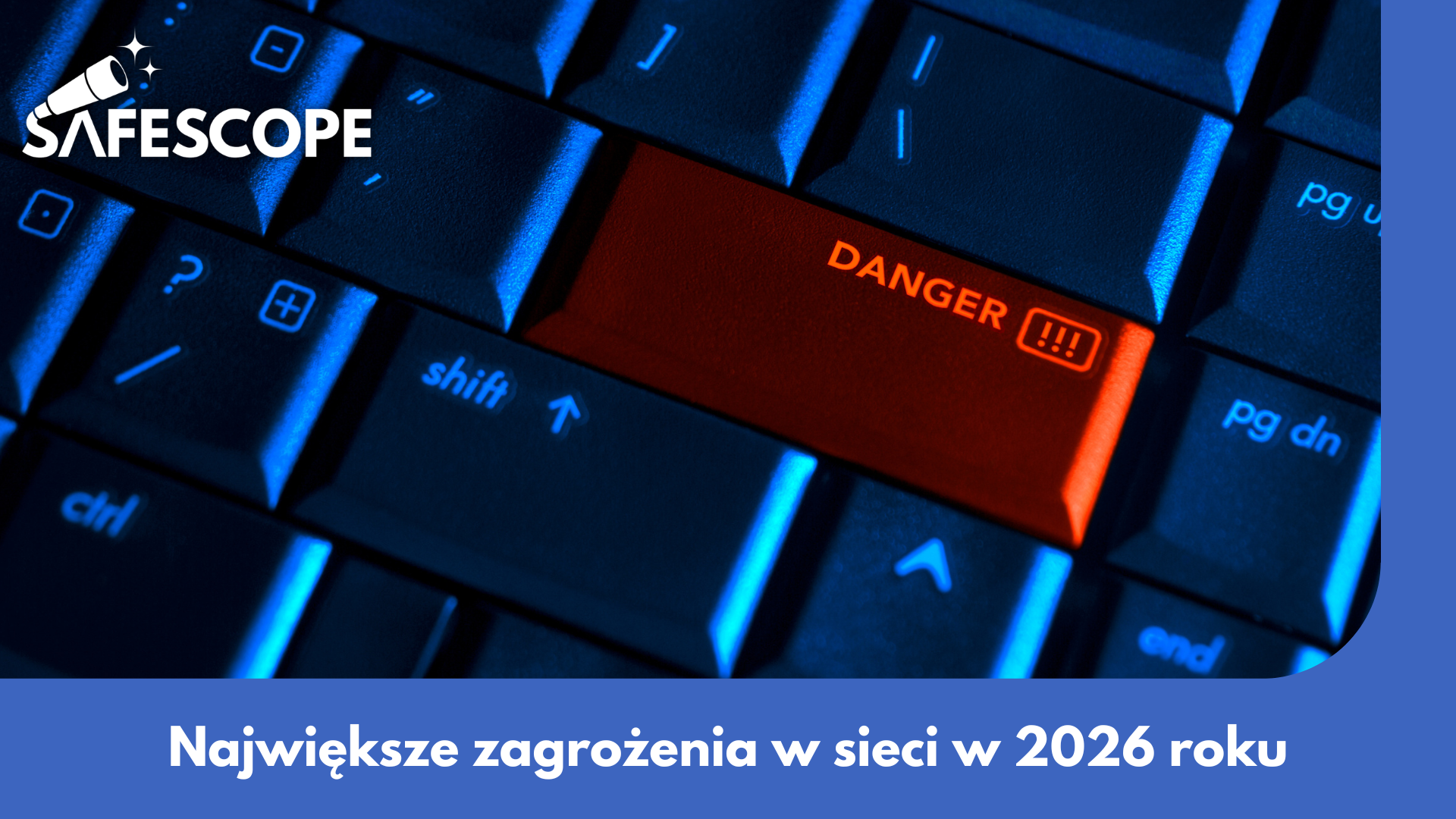 cyberzagrożenia 2026 - phishing, AI, ransomware i ataki hakerskie